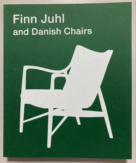 Finn Juhl and Danish Chairs - 2022 Exhibition Catalogue フィン・ユールとデンマークの椅子